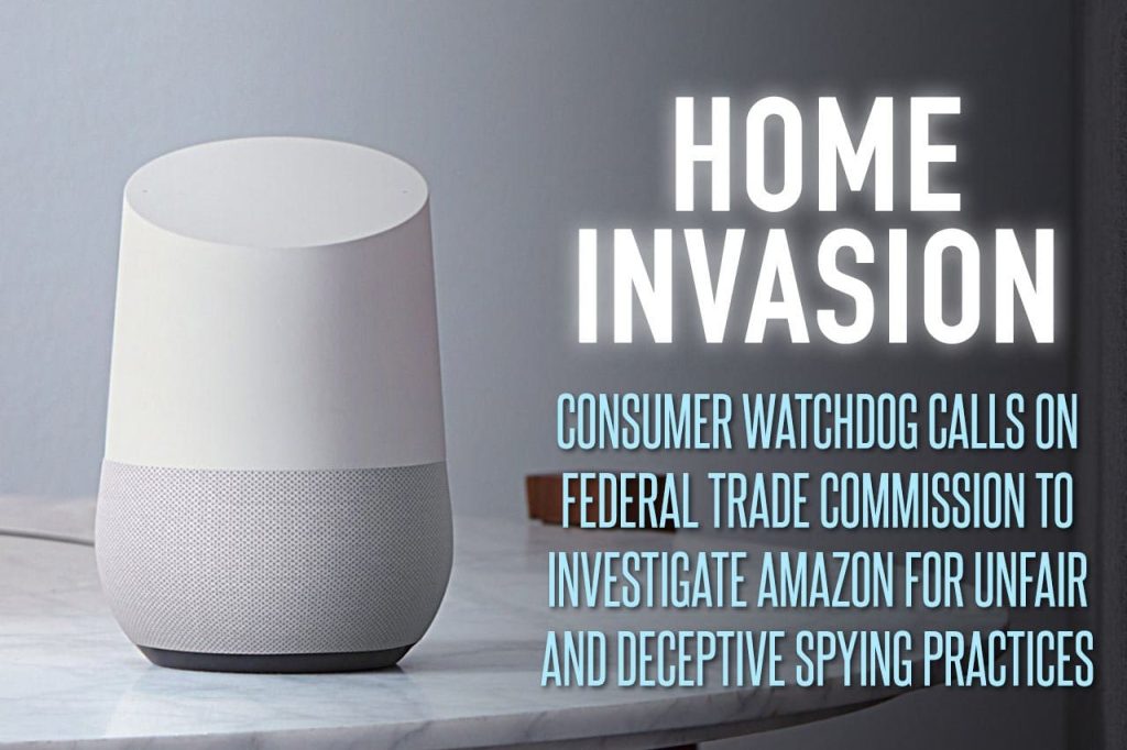 Home Invasion: Google, Amazon Patent Filings Reveal Digital Home Assistant Privacy Problems