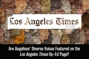LA Times Op-Ed Pages Don’t Reflect LA