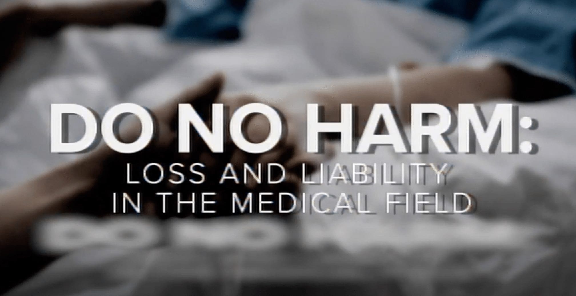 KERO-BFL (ABC) – Bakersfield, CA: “DO NO HARM: Loss and Liability in the Medical Field”