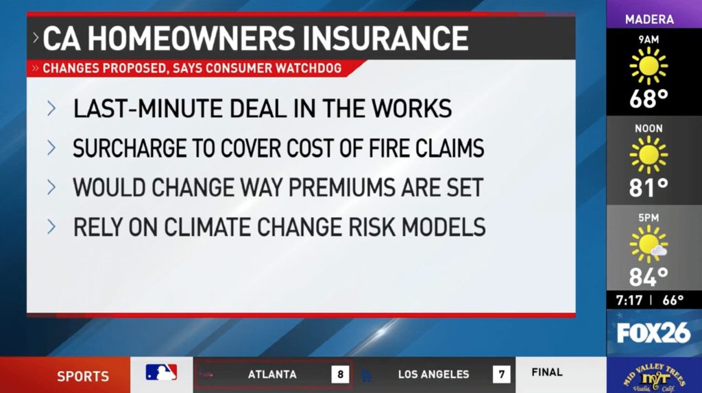KMPH-FRES (FOX) – Fresno, CA: CA Homeowners Insurance Crisis