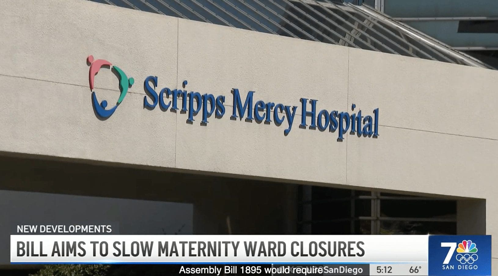 NBC 7 – San Diego, CA: Bill Aims To Slow Maternity Ward Closures Scripps Mercy Hospital
