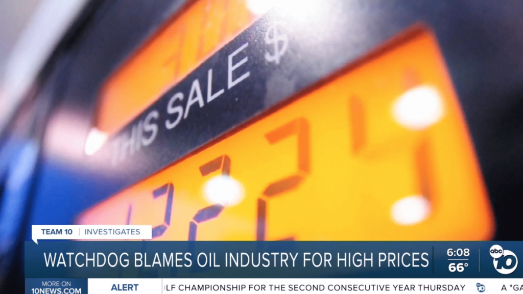 KGTV-SD (ABC) – San Diego, CA: Watchdog Blames Oil Industry For High Prices