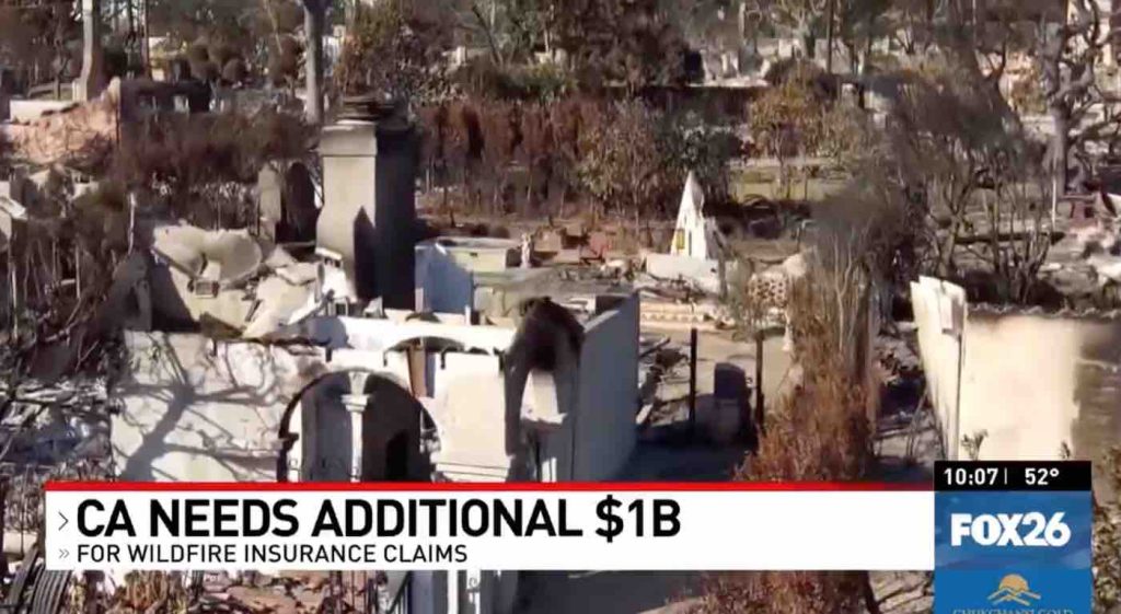 KMPH-FRES (FOX) – Fresno, CA: CA Needs Additional $1 Billion For Wildfire Claims