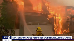 KTVU Fox 2: State Farm Faces Penalties Over LA Wildfire Claims